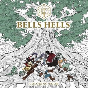 Critical Role: Bells Hells Coloring Book -- Critical Role